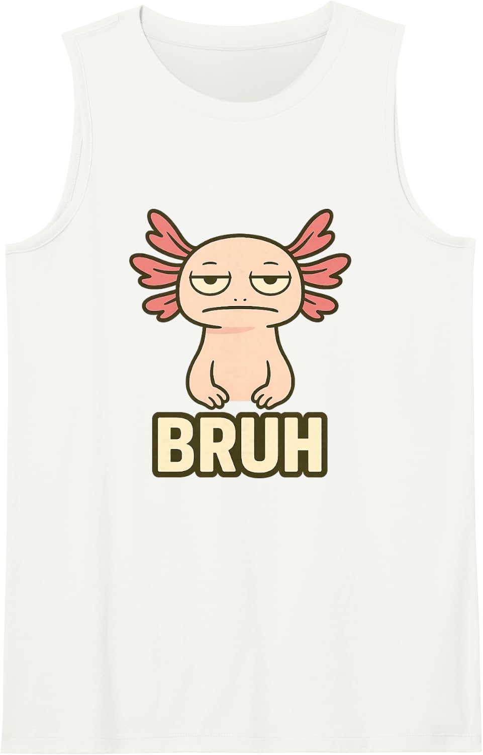 Axolotl with Attitude - Bruh Meme Sleeveless Tank Top - White