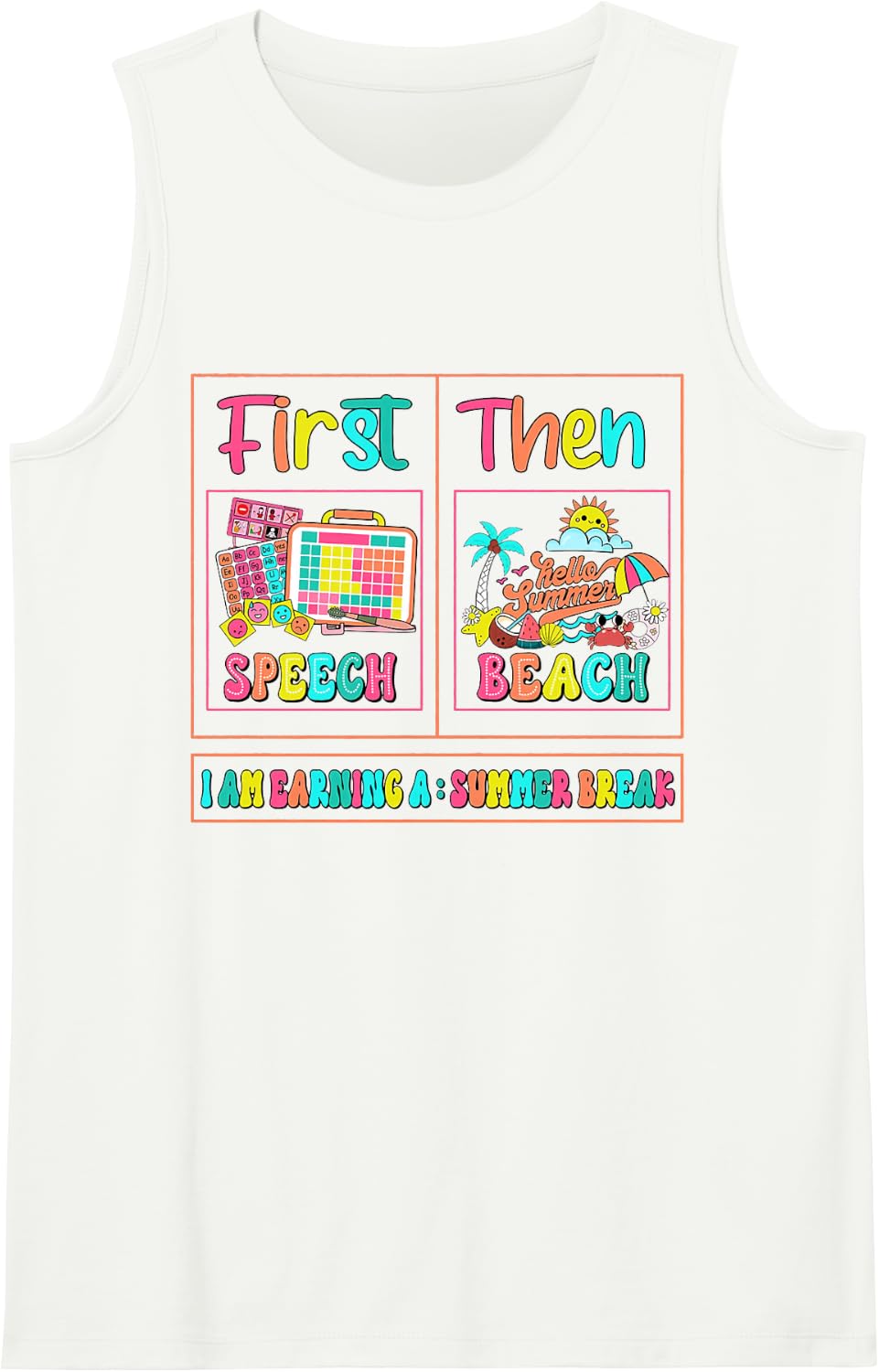 Retro First Speech Then Beach I Am Earning A Summer Break Sleeveless Tank Top - White