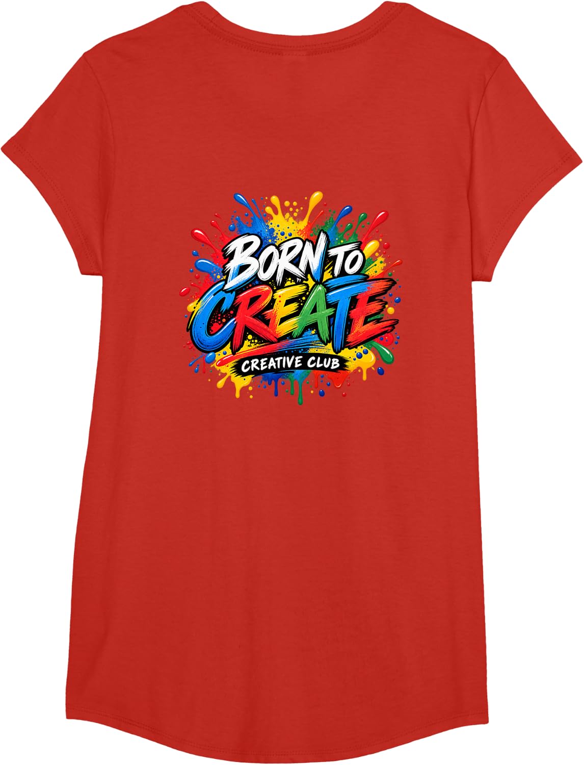 Born to Create | Colorful Paint Splatter Artist Design T-Shirt - Girls Red