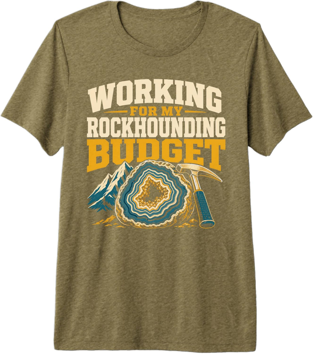Working for My Rockhounding Budget Rockhound Premium Tri-Blend T-Shirt - Olive Green