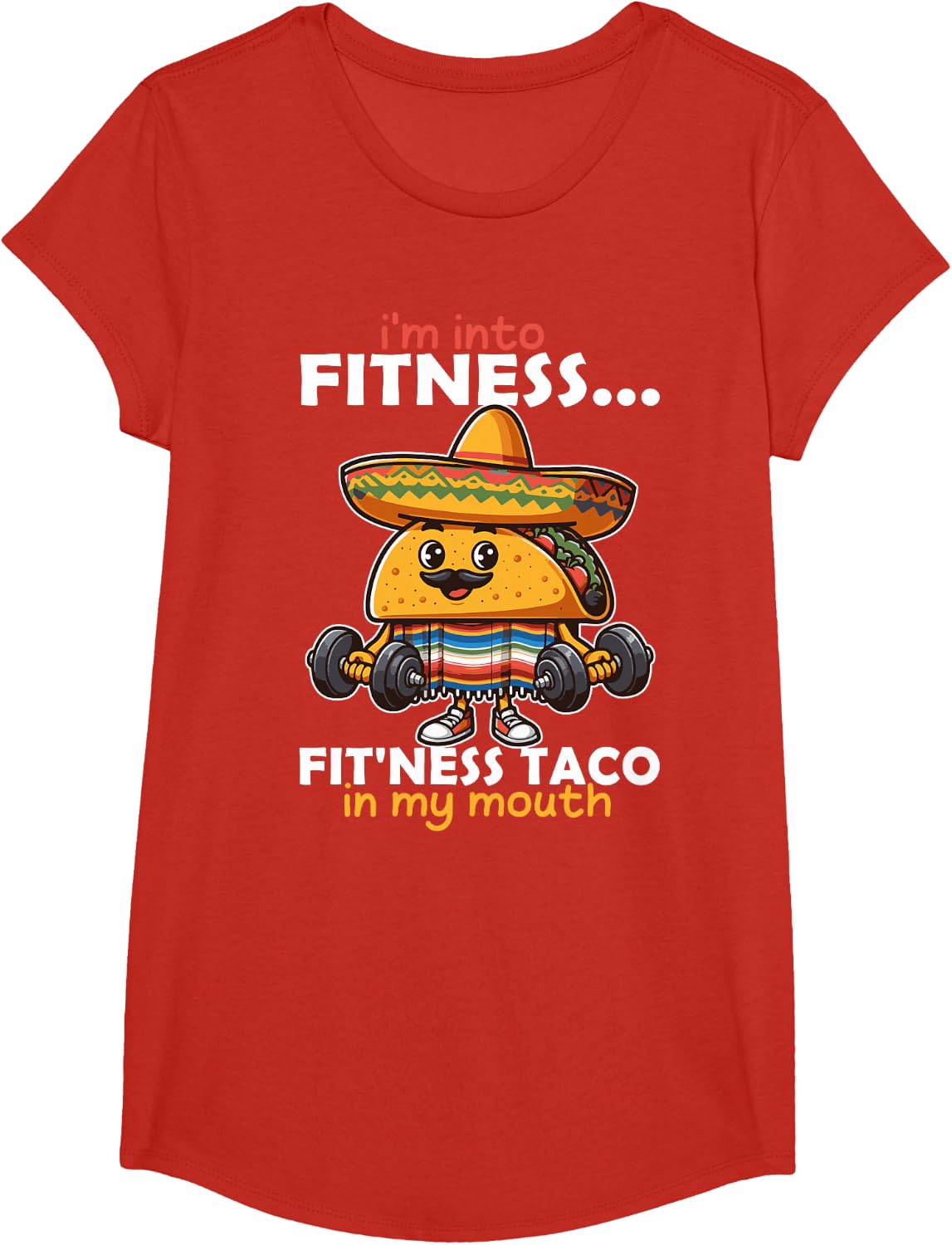 I'm into fitness... fit'ness Taco in my mouth Cinco de Mayo T-Shirt - Girls Red