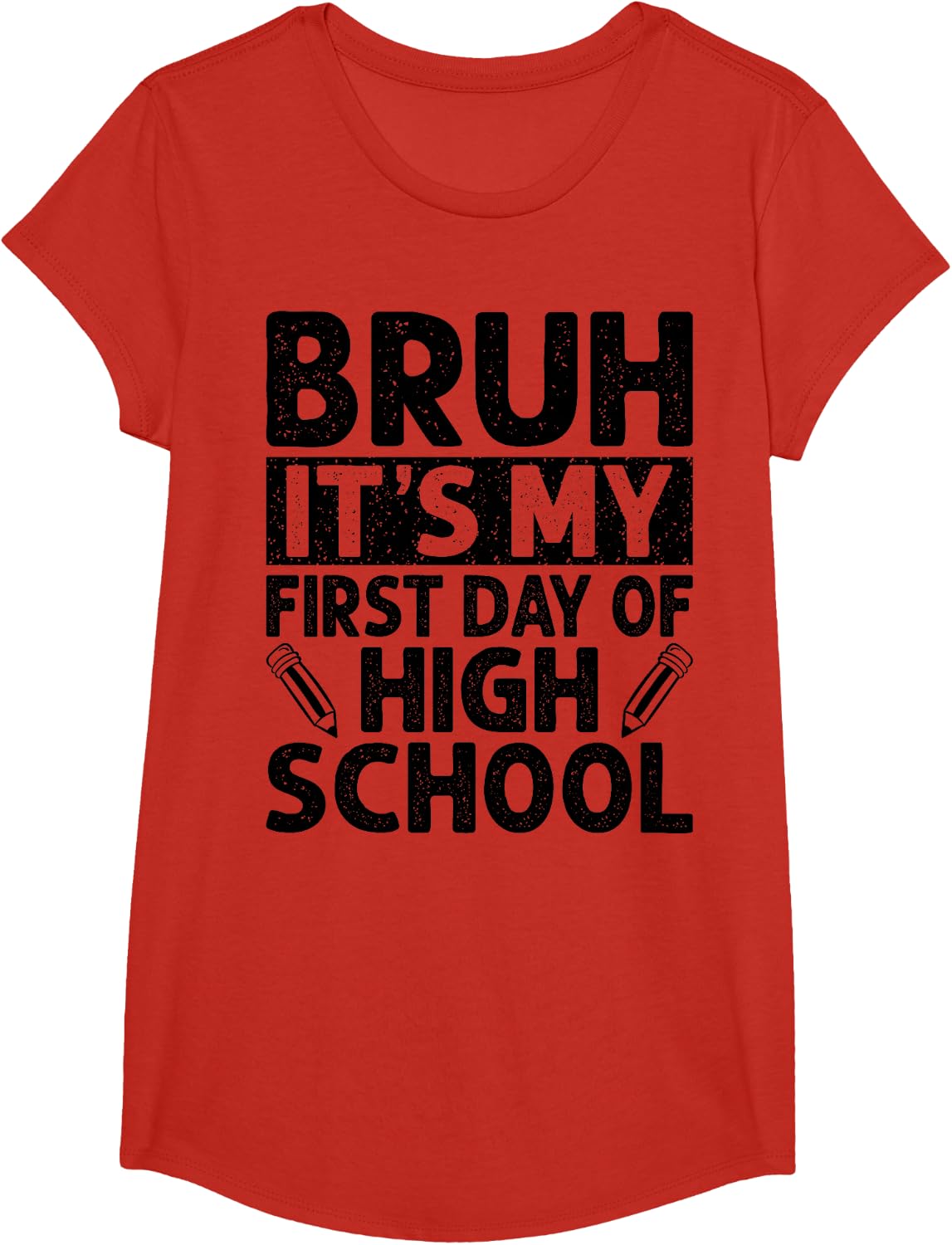 Bruh It's My First Day of High School Back to School T-Shirt - Girls Red