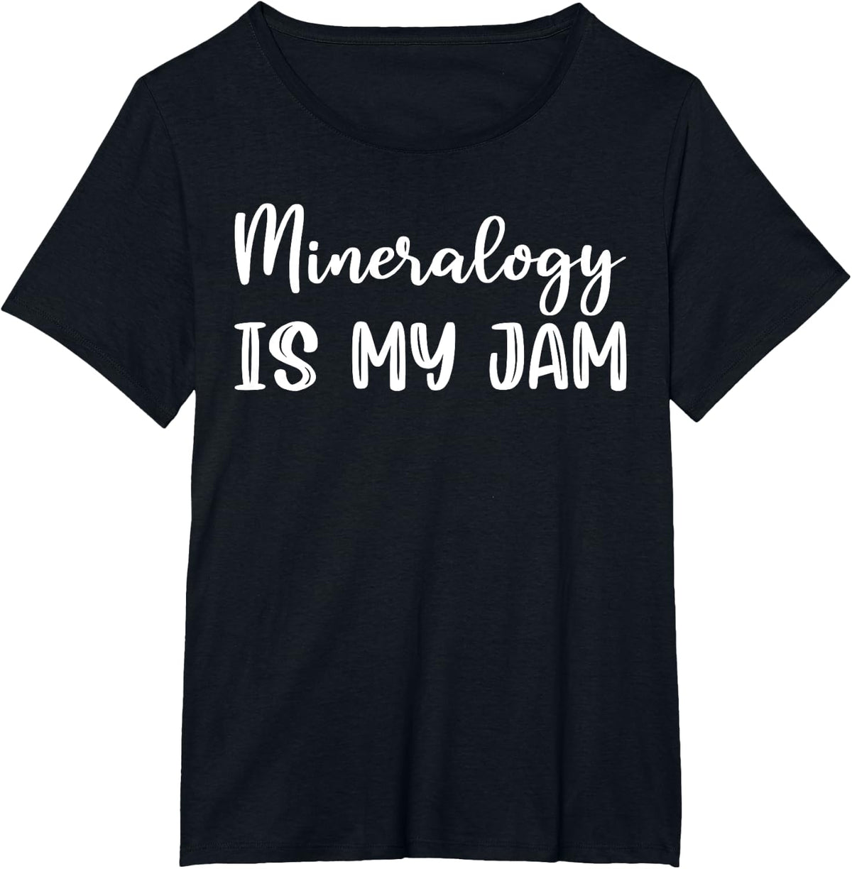 Mineralogy Is My Jam Mineralogist Funny T-Shirt - Black