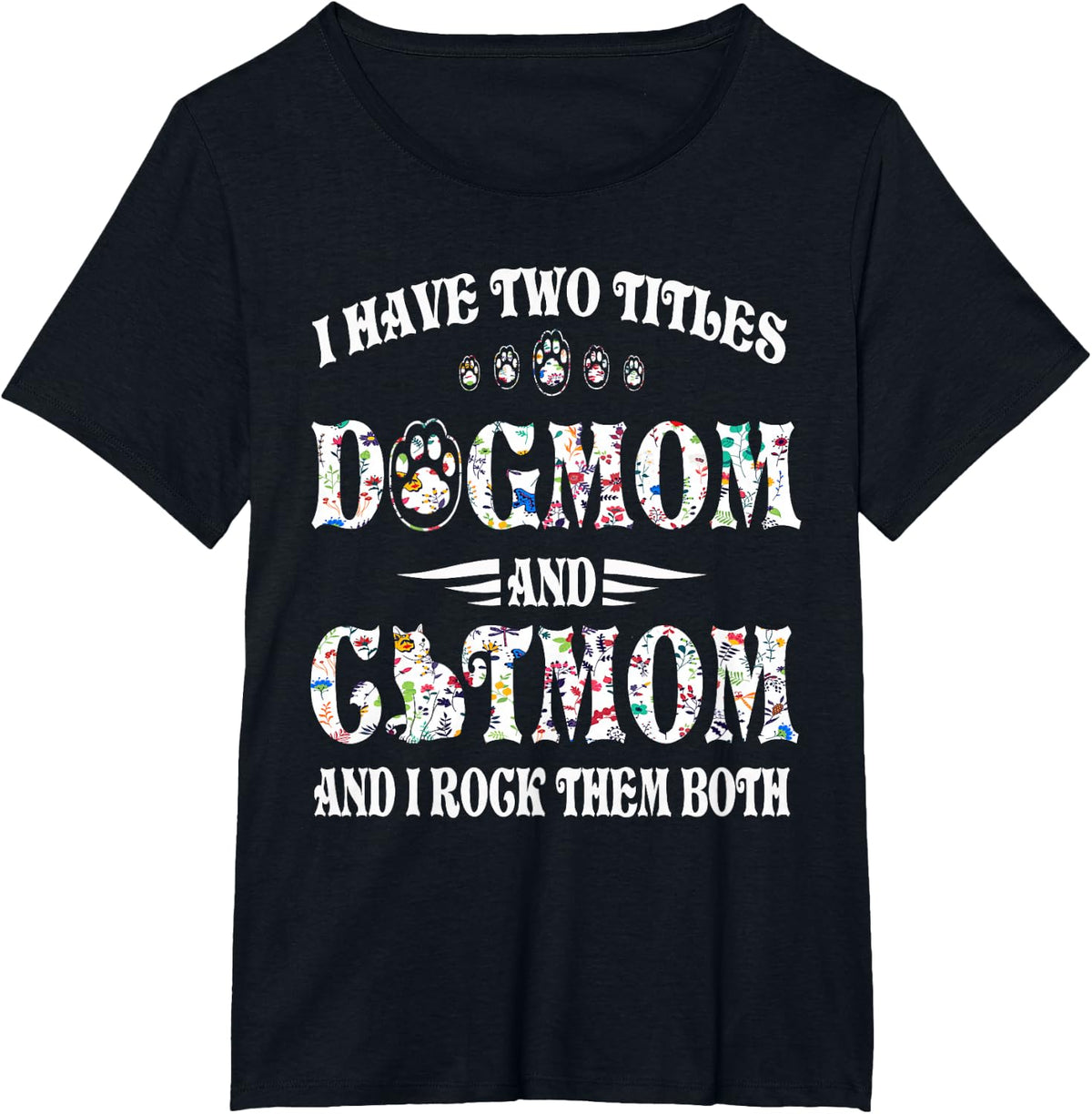 Hundemama und Katzenmutter Dog Mom and Cat Mom T-Shirt - Black