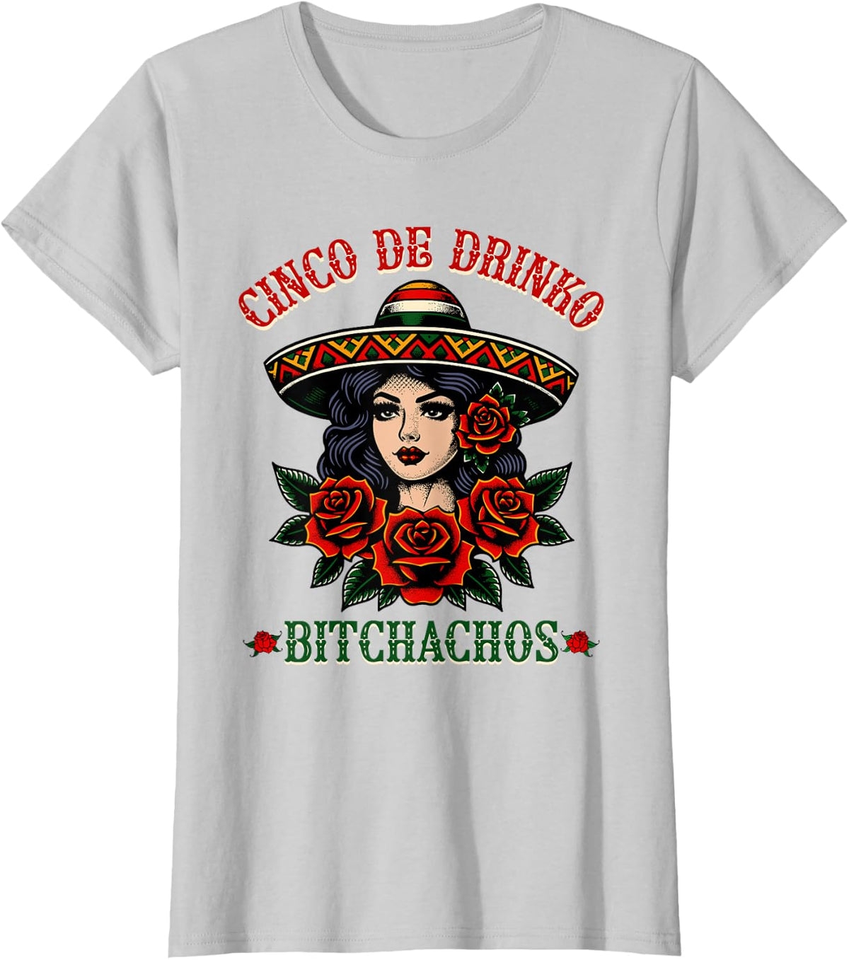 Cinco De Drinko Women Bitchachos De Mayo Fiesta Tee T-Shirt - Silver Grey