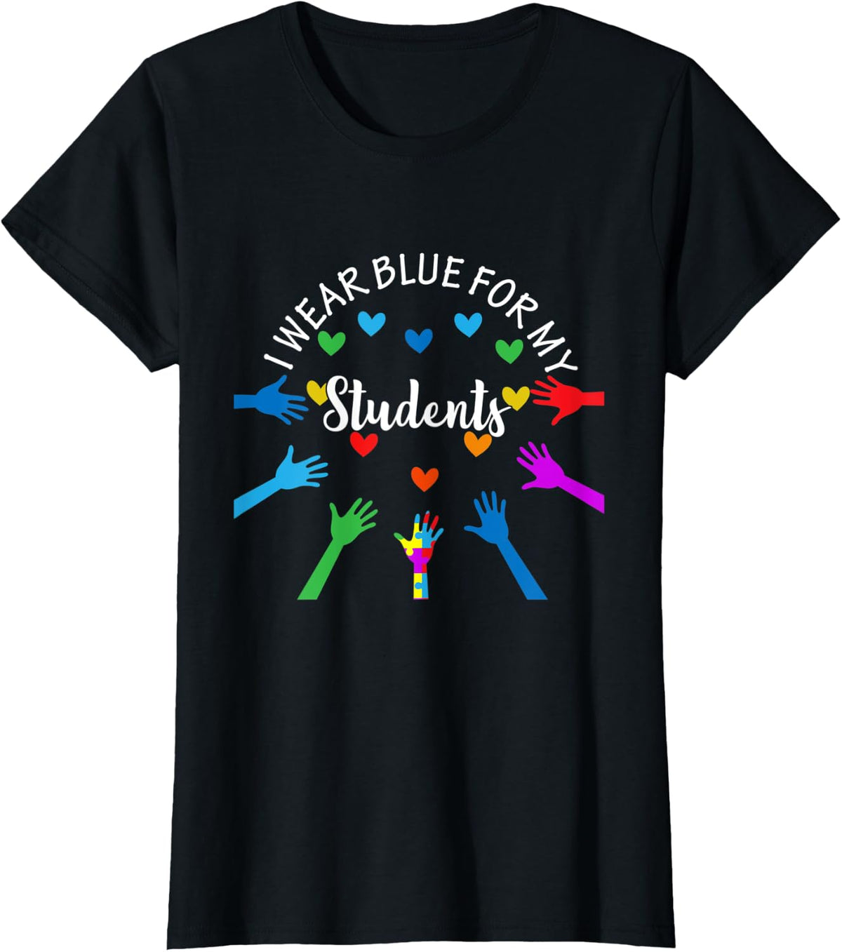 I Wear Blue For My Students Tee Teachers Autism Awareness T-Shirt - Black