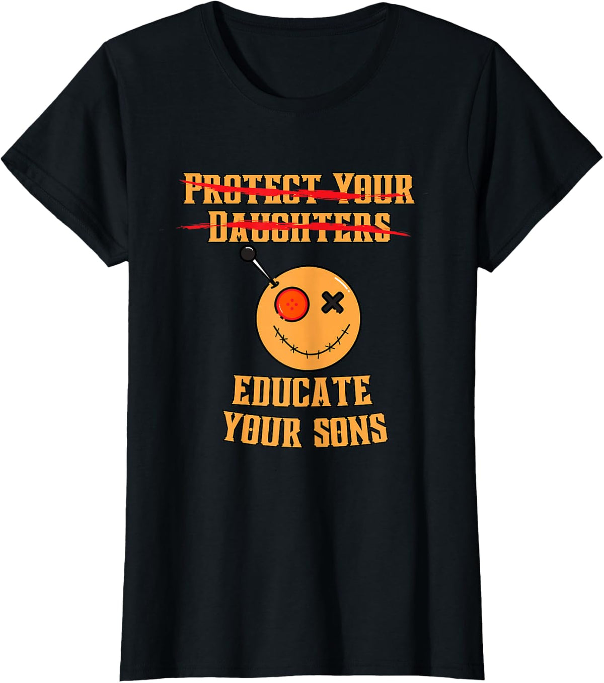 Protect Your Daughters Educate Your Sons Pin Poppet Effigies T-Shirt - Black