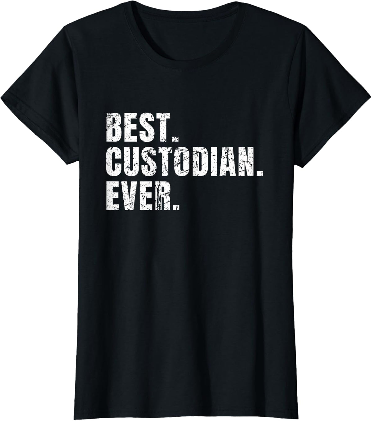 Best Custodian Ever School Janitor T-Shirt Tee for School Employee Appreciation - Black