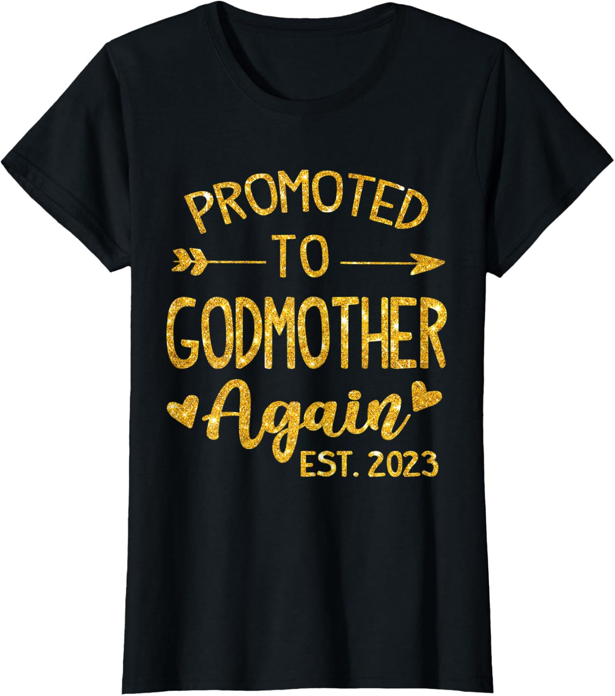 Promoted To Godmother Again Est 2023 Mommy T-Shirt - Black