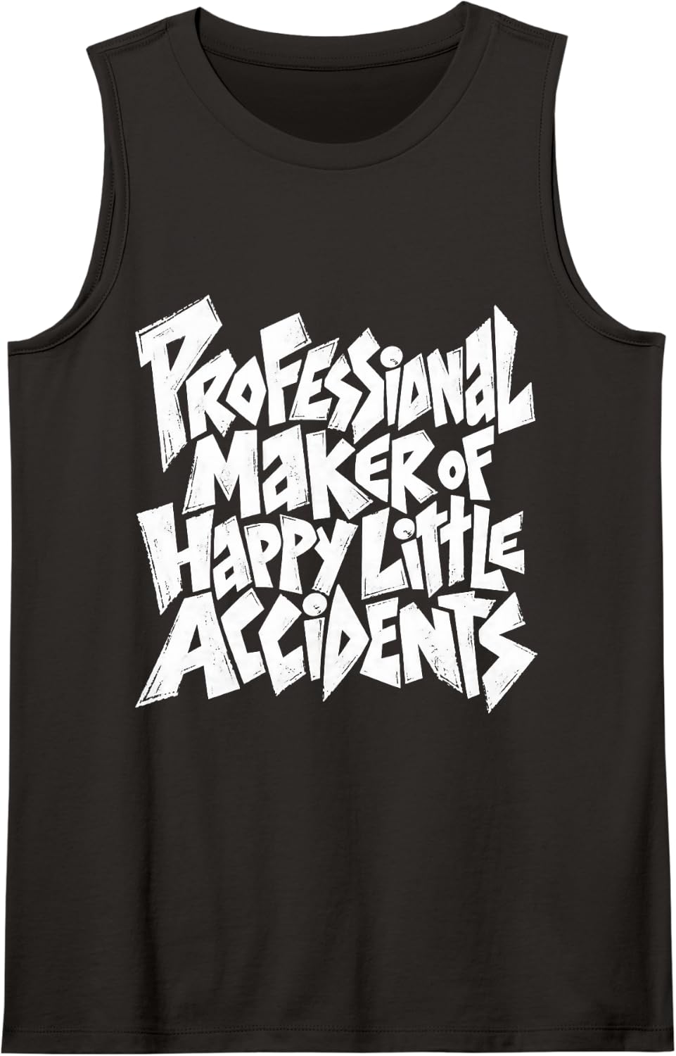 Professional Maker of Happy Little Accidents Funny Artist Sleeveless Tank Top - Black