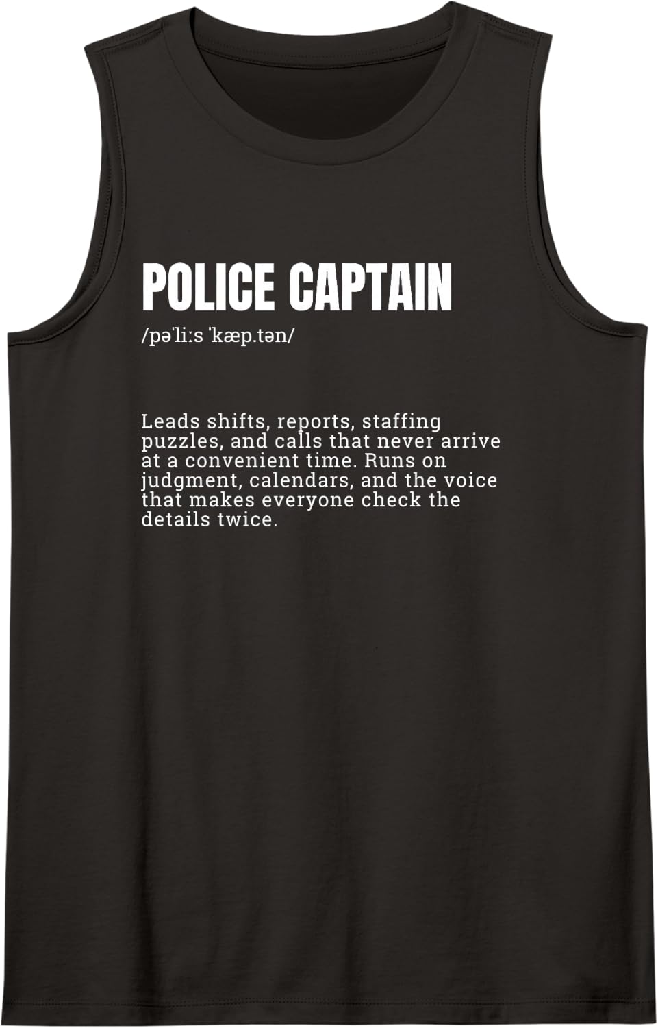 Police Captain Definition Funny Law Enforcement Officer Sleeveless Tank Top - Black