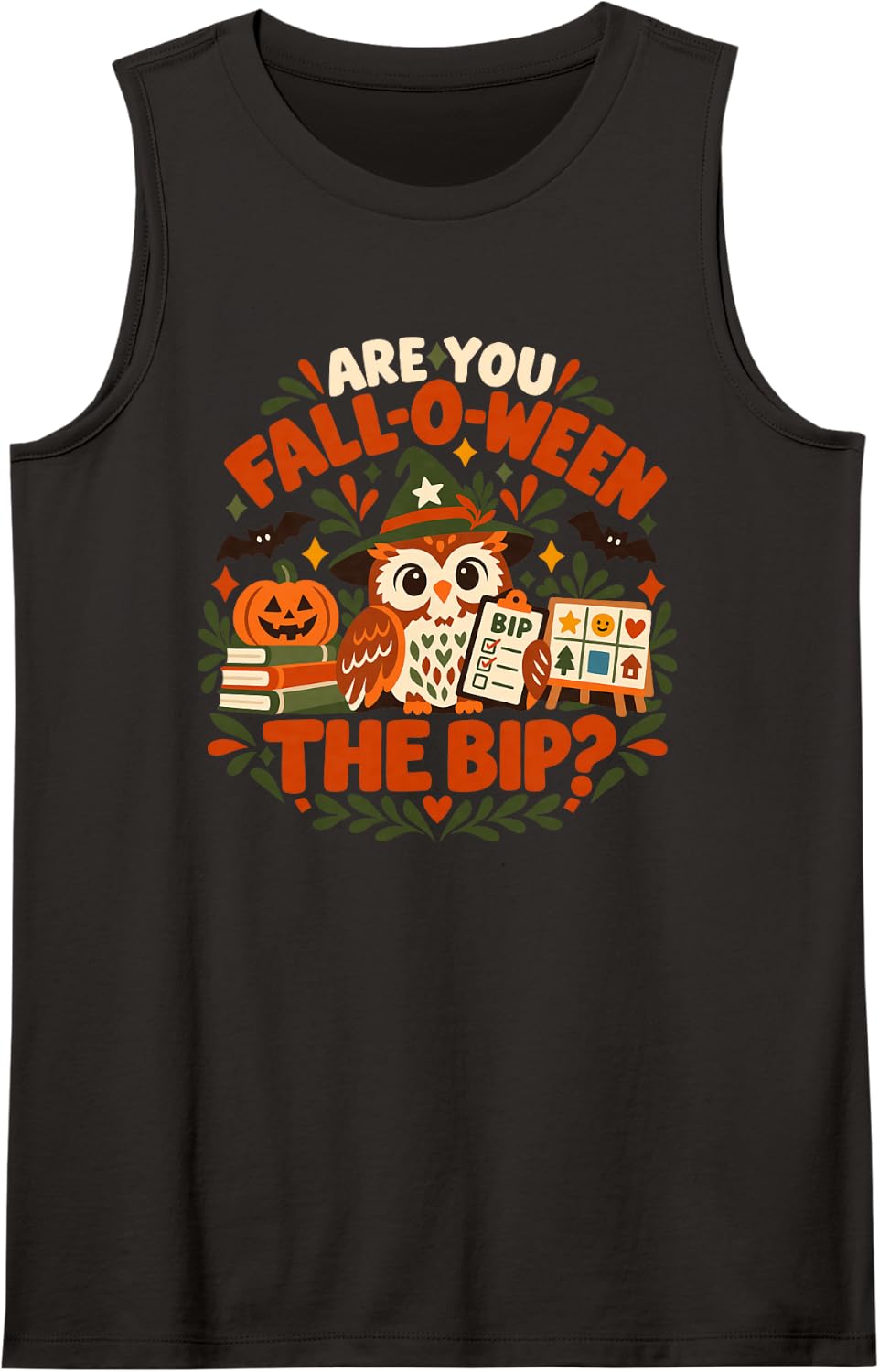 are You Fall-O-Ween The BIP Owl Special Education Teacher Sleeveless Tank Top - Black