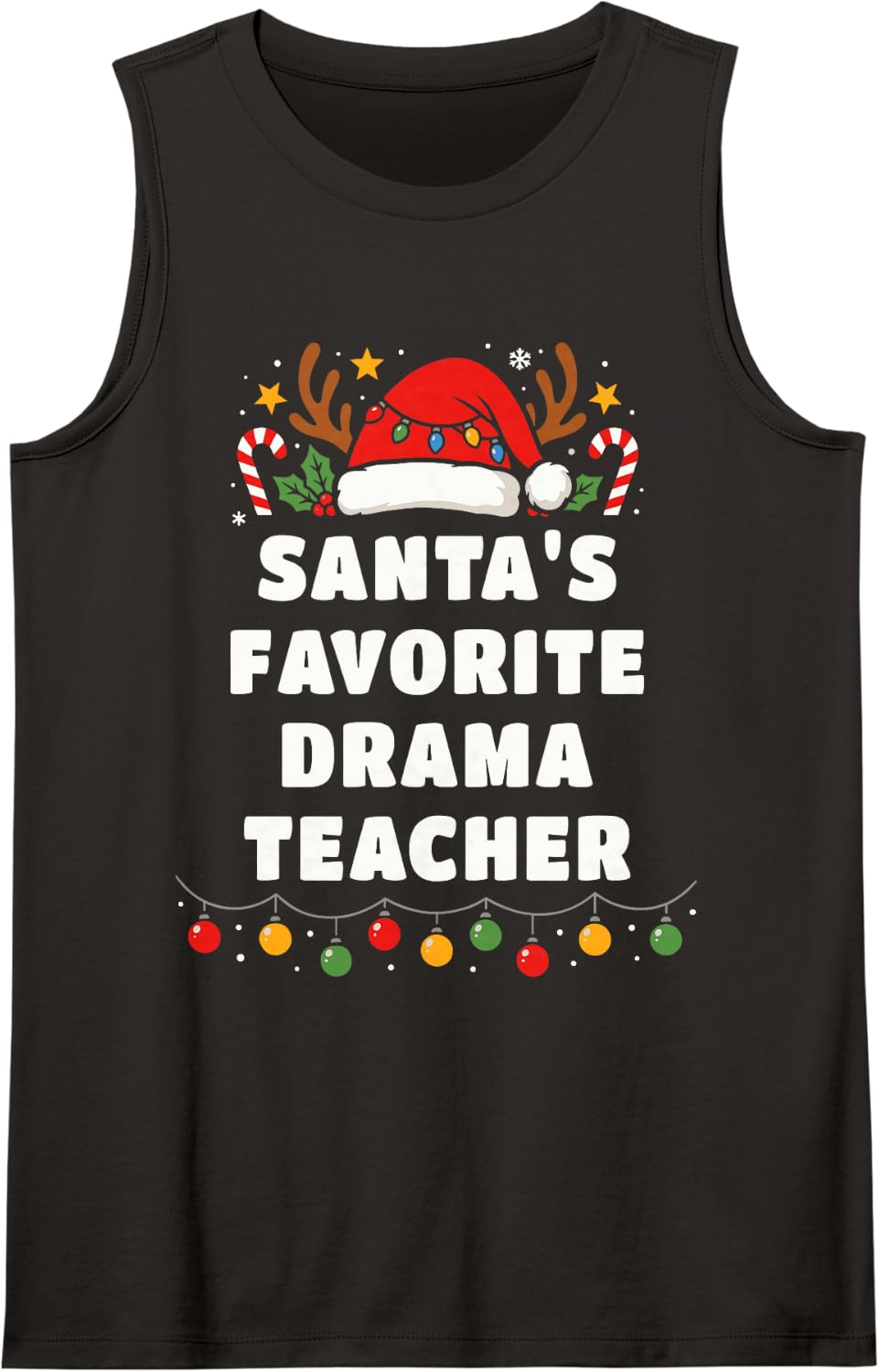 Santa's Favorite Drama Teacher Funny Christmas Pajama Sleeveless Tank Top - Black