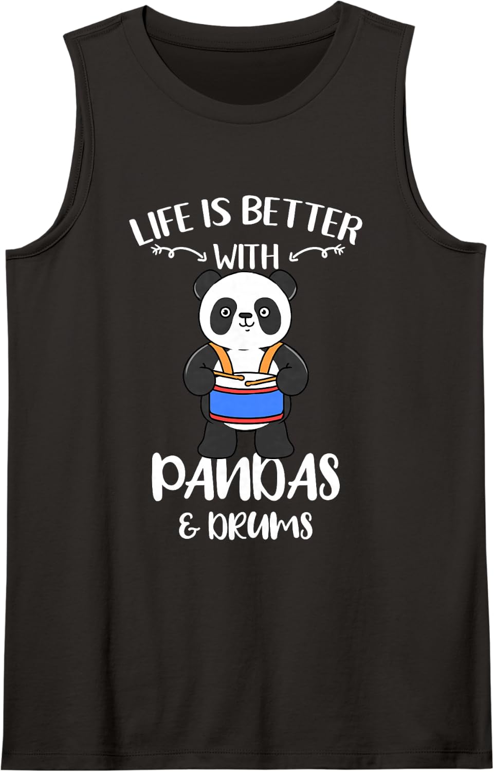 Life is Better with Pandas and Drums Sleeveless Tank Top - Black