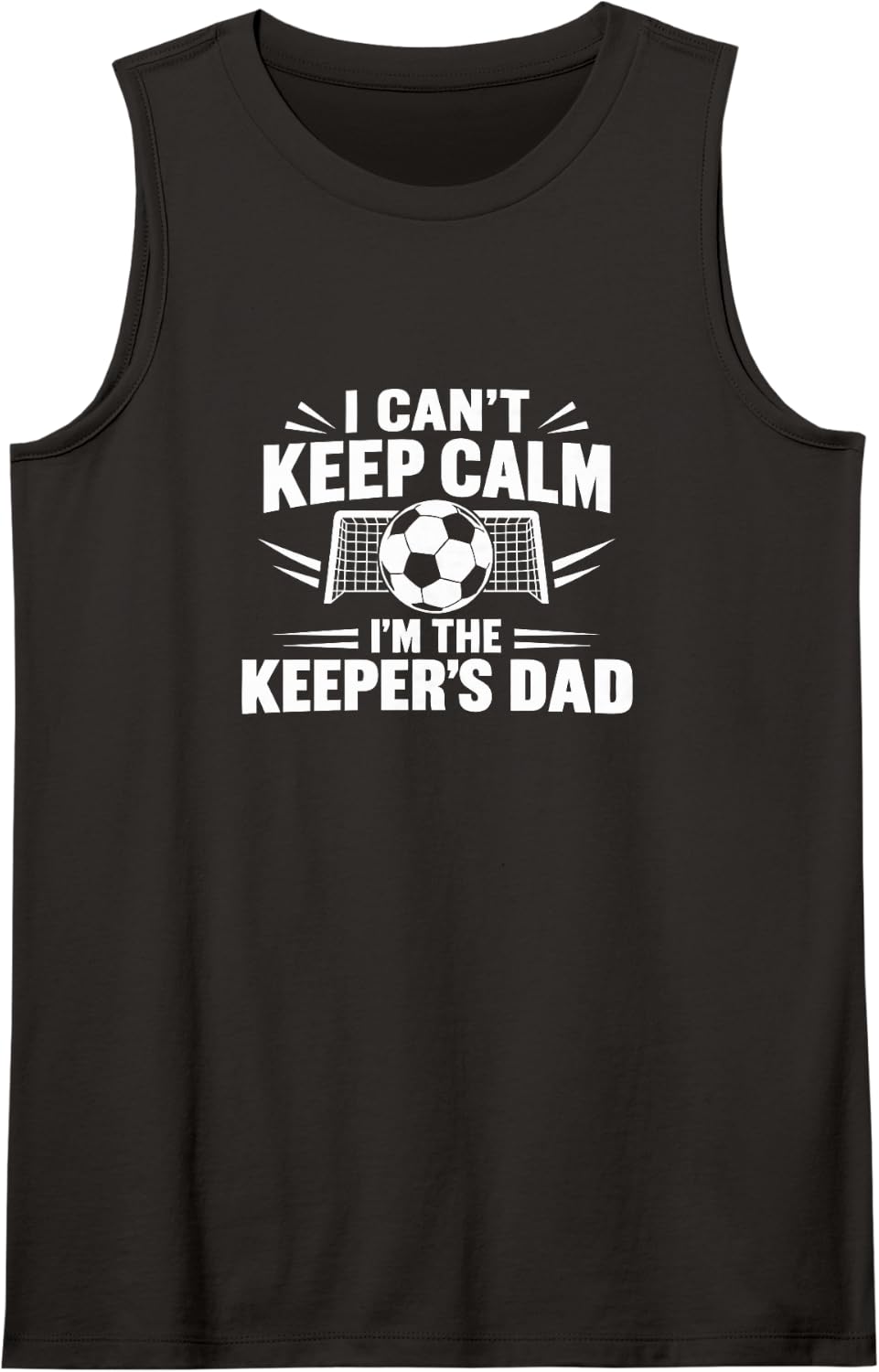 I Can't Keep Calm - I'm The Keeper's Dad - Soccer - Sleeveless Tank Top - Black