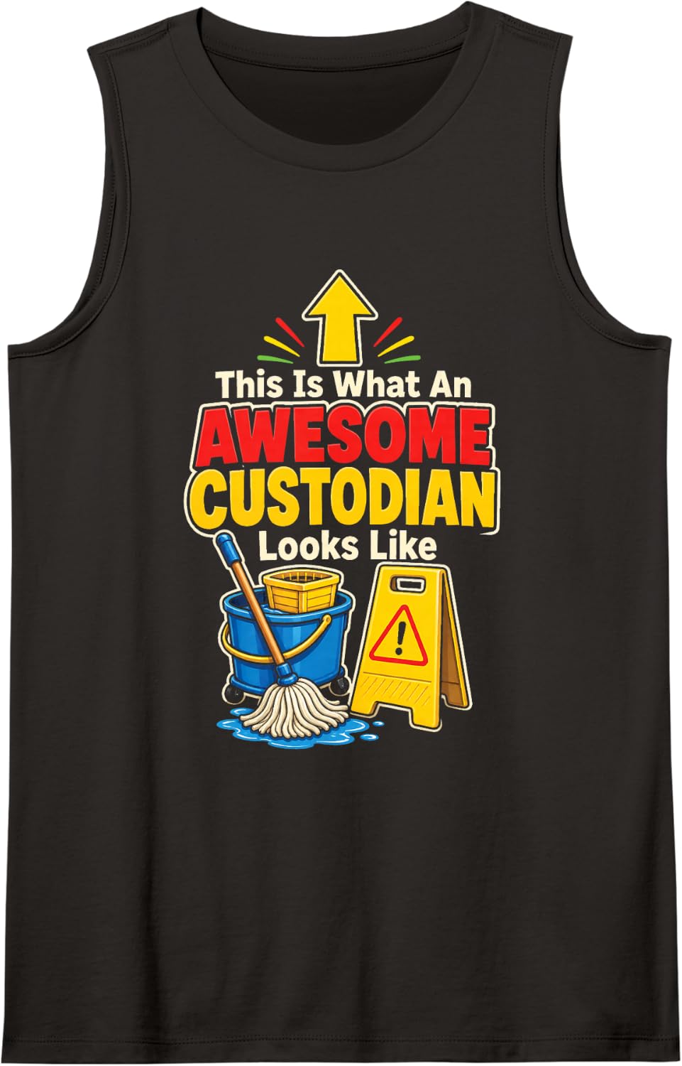 Custodian Gift School Janitor Elementary Awesome Looks Like Sleeveless Tank Top - Black