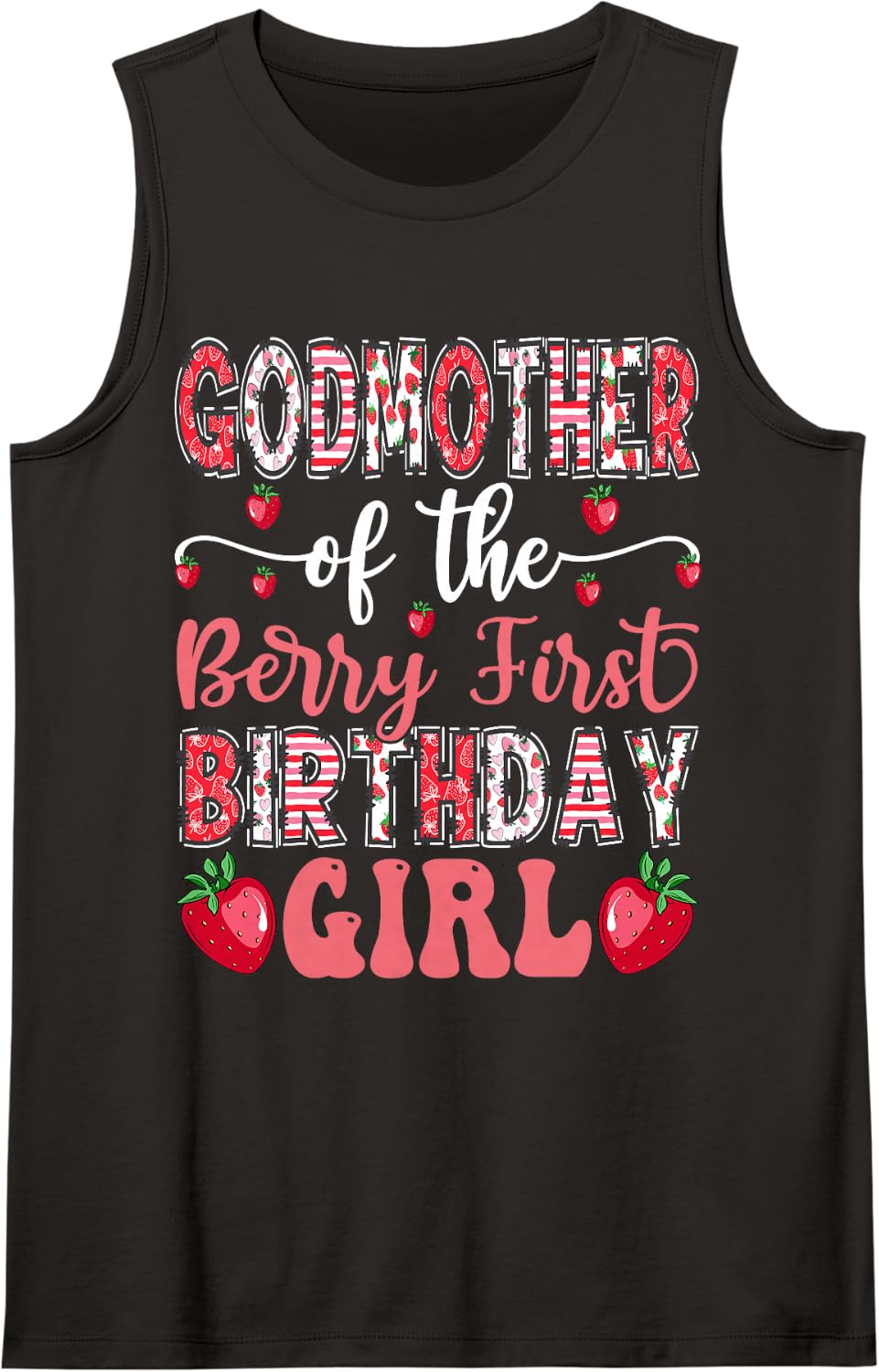 Godmother of The Berry First Birthday Girl Strawberry Bday Tank Top - Black