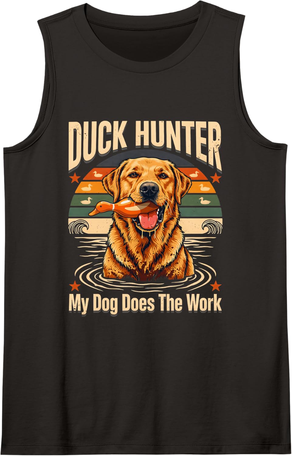 My Dog Does The Work Duck Hunter Retriever Sleeveless Tank Top - Black