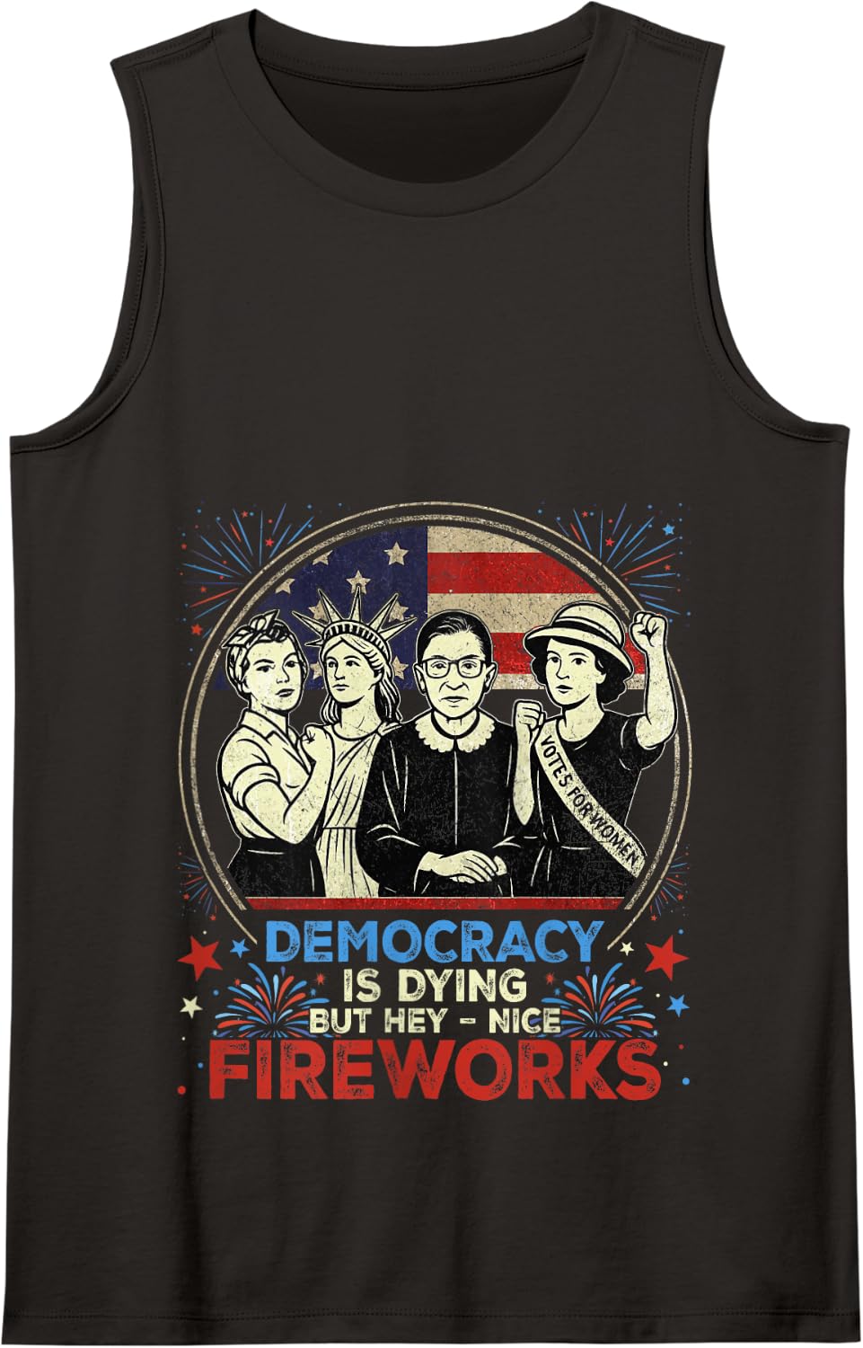 Funny Democracy Is Dying But Hey Nice Fireworks 4th Of July Tank Top - Black