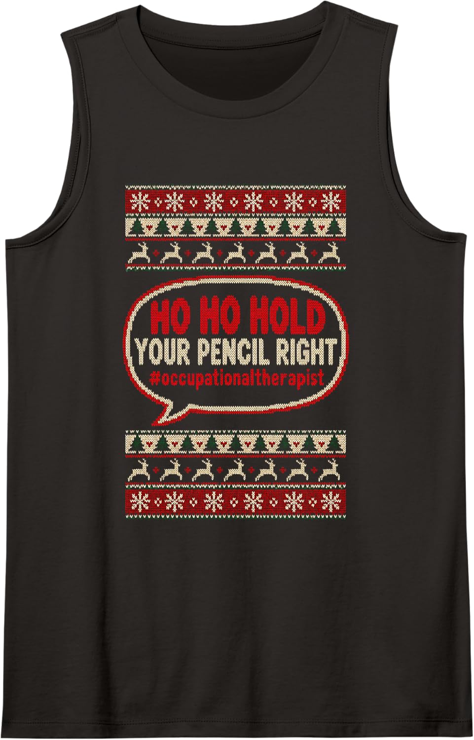 Ho Ho Hold Pencil Right Occupational Therapist Christmas Sleeveless Tank Top - Black