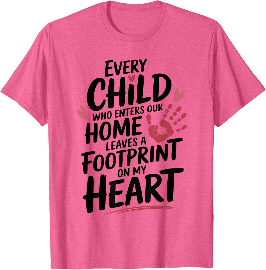 Every Child Who Enters Our Home Foster Care Foster Parent T-Shirt - Pink Heather