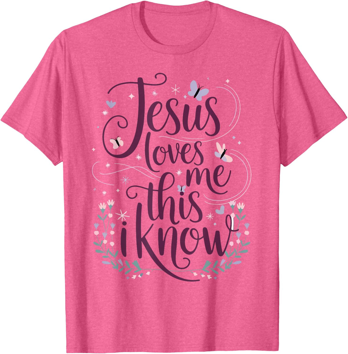 Girl Jesus Loves Me I Know Christian Toddler Sister God Mom T-Shirt - Pink Heather
