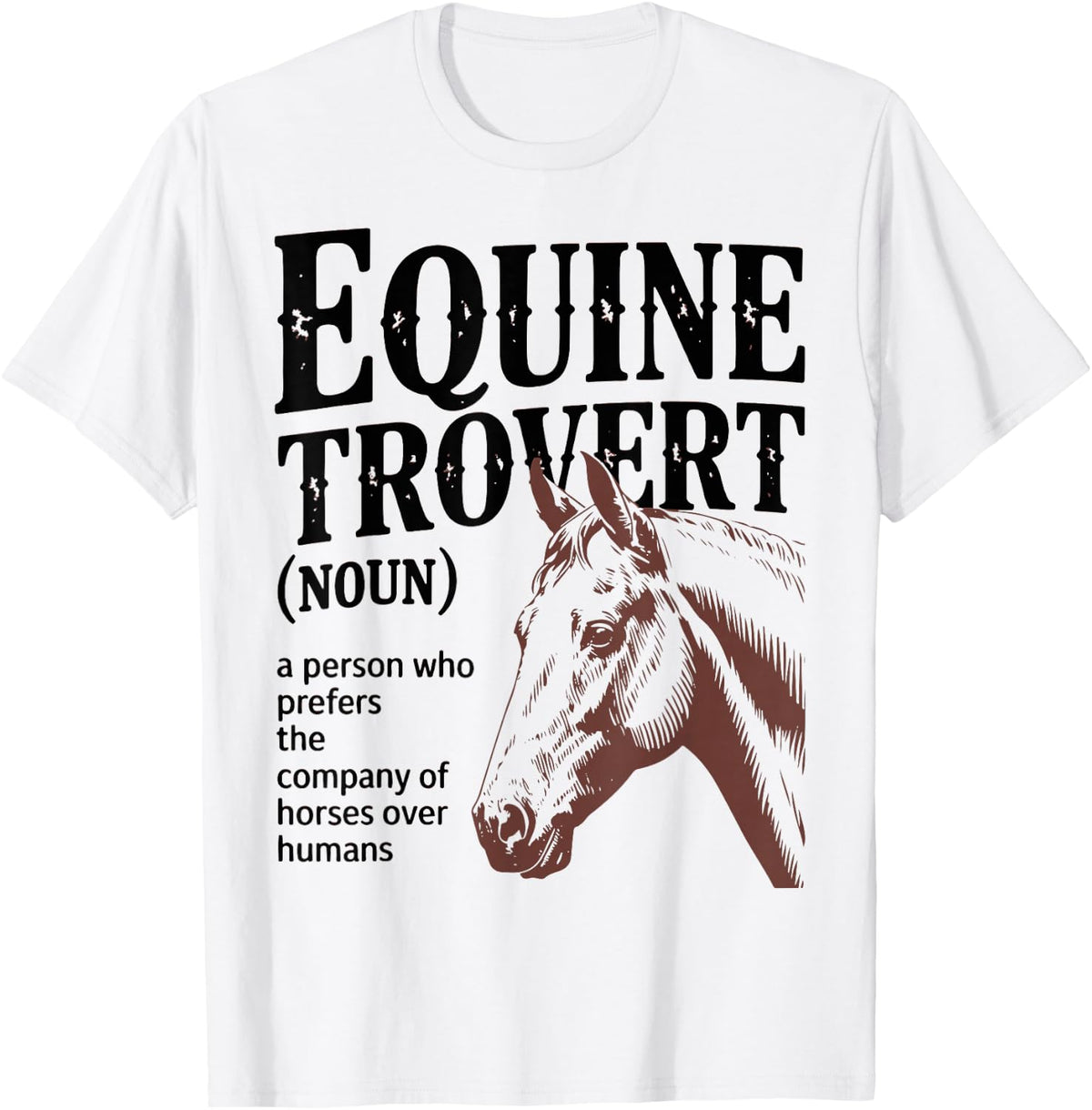 Equinetrovert Definition Gift for Equestrian Horse Lover T-Shirt - White