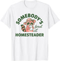 Homesteading Homesteader Farming Self Sufficiency Off Grid T-Shirt - White