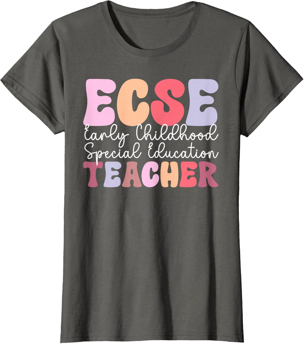 Groovy ECSE Teacher Early Childhood Special Education T-Shirt - Asphalt Grey