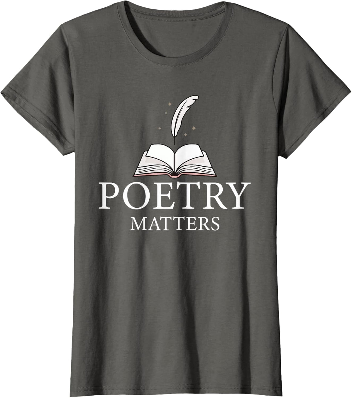Poetry Matters Book Quill Poet Aesthetic T-Shirt - Asphalt Grey