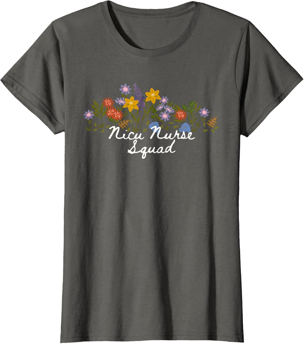 Floral Quote Nicu Nurse Squad T-Shirt - Asphalt Grey