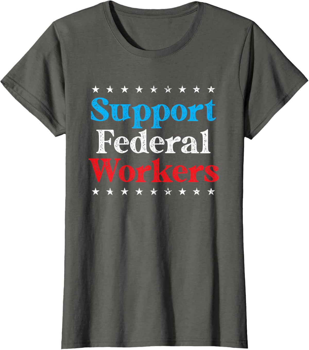 Support Federal Workers Protect Defend Employees Jobs T-Shirt - Asphalt Grey