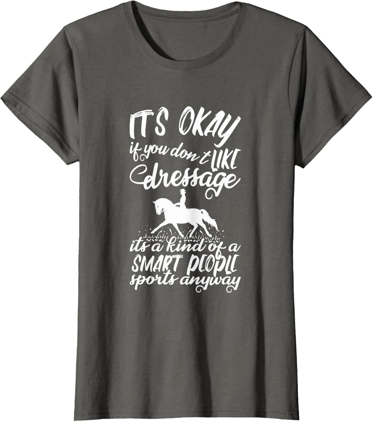 Horses Dressage Sport Dressage Show Equestrian T-Shirt - Asphalt Grey