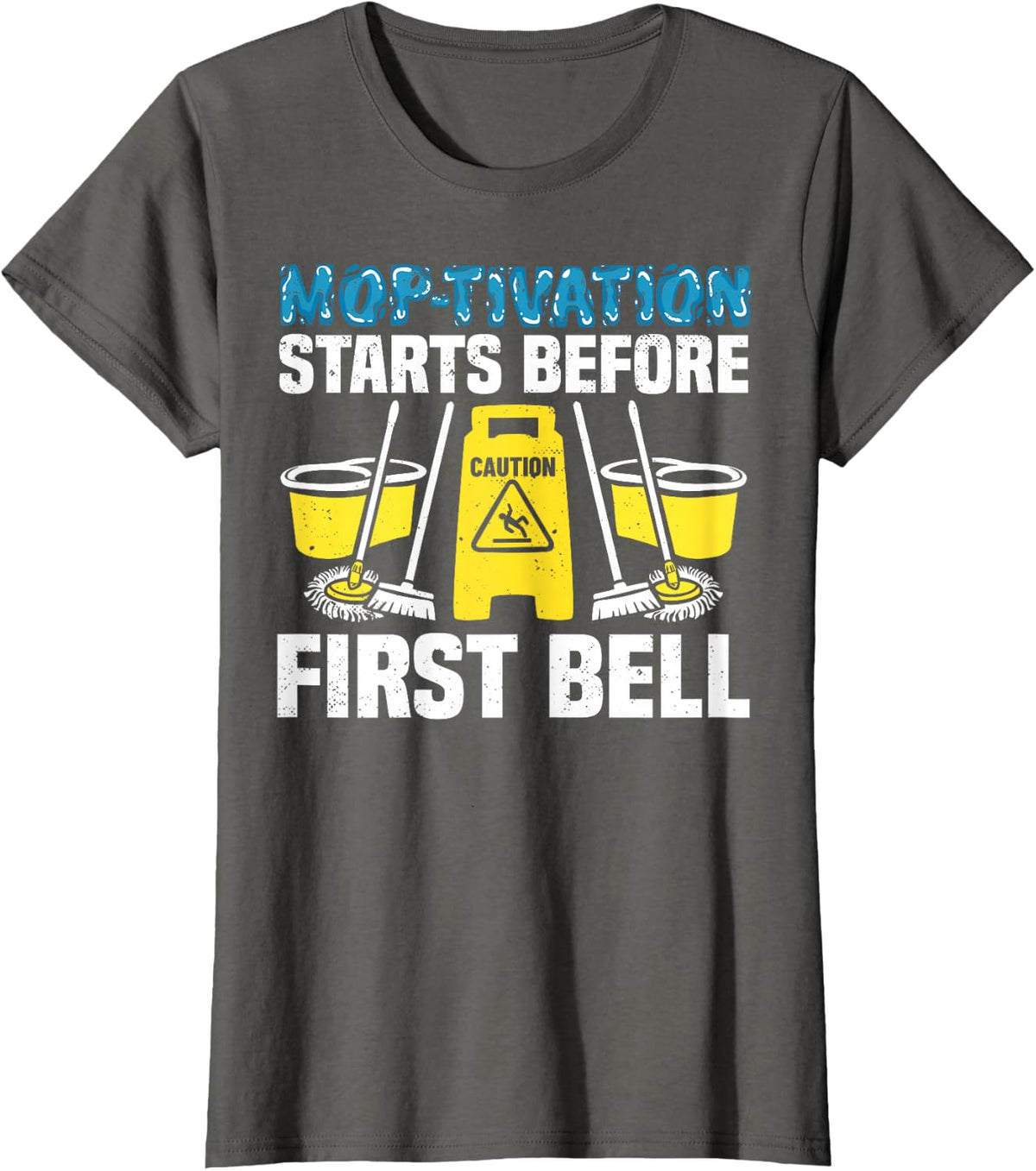 School Custodian Before First Bell Janitor Custodial Staff T-Shirt - Asphalt Grey