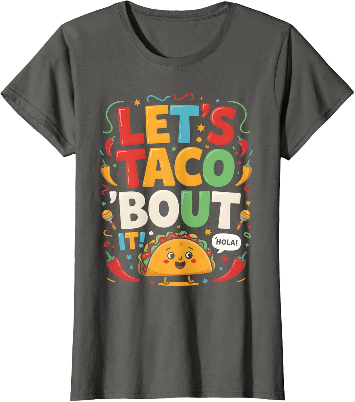 Let’s Taco Bout It Cinco De Mayo T-Shirt - Asphalt Grey
