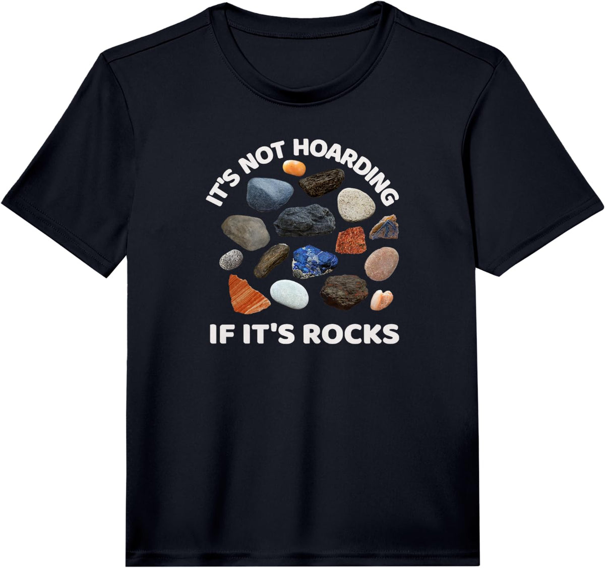 It's Not Hoarding If It's Rocks Collector Geologist Performance T-Shirt - Black