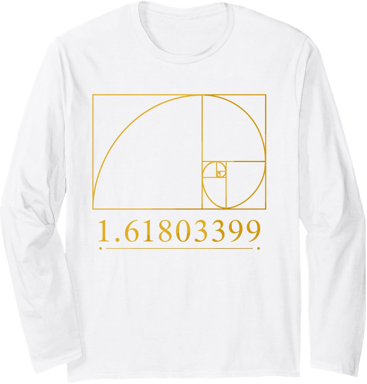 Fibonacci Ratio 1.61803399 Math Long Sleeve T-Shirt - Adult Unisex White