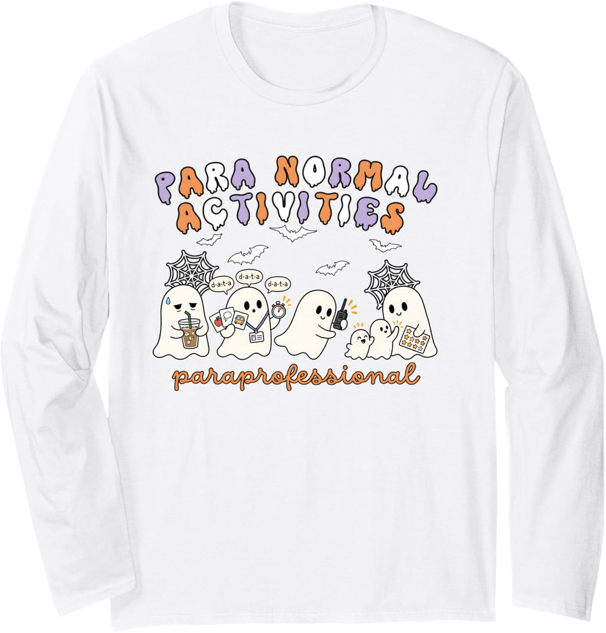Paraprofessional Halloween Teacher para Normal Activities Long Sleeve T-Shirt - Adult Unisex White