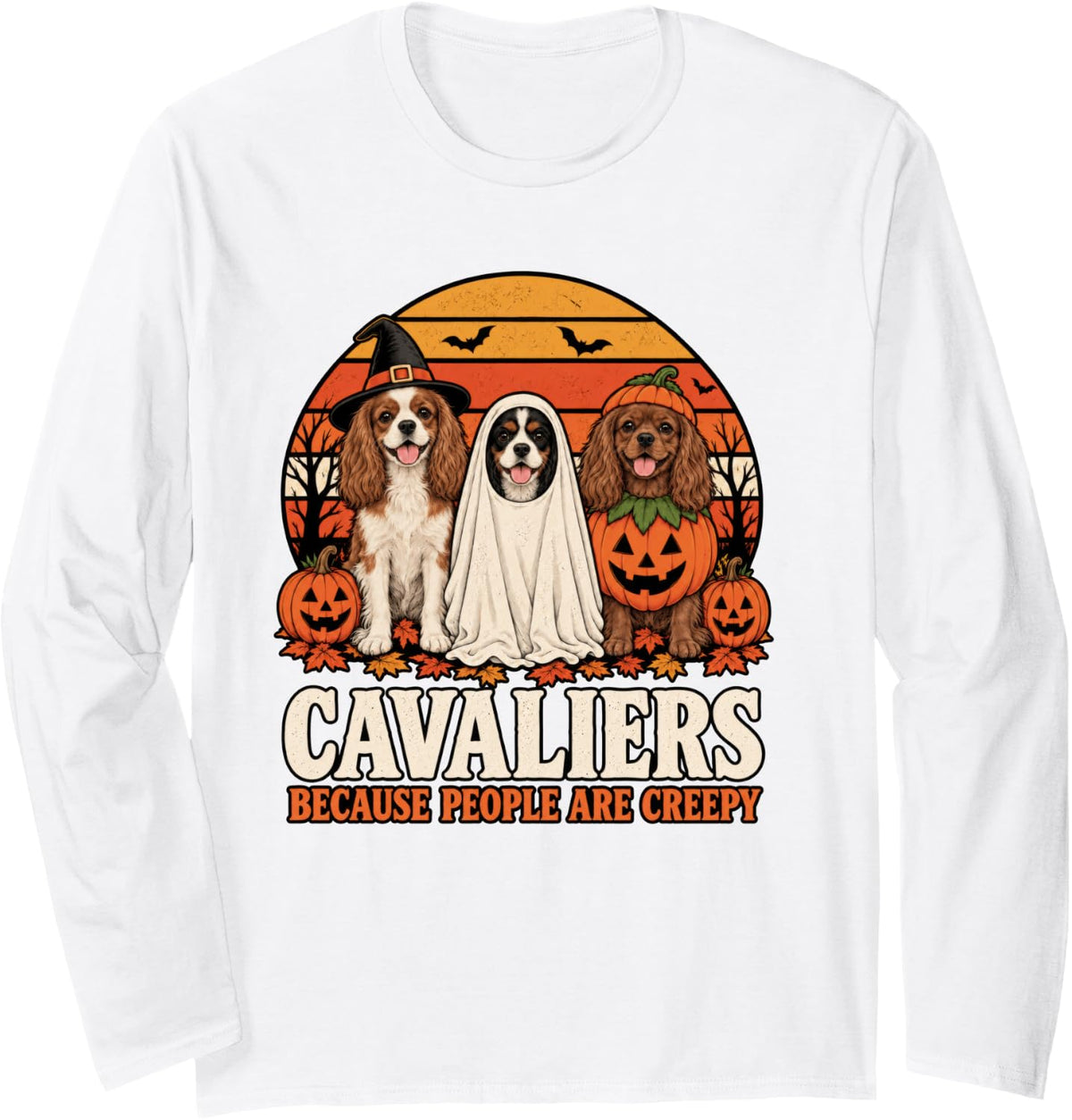 Cavaliers Because People are Creepy Halloween Dog Long Sleeve T-Shirt - Adult Unisex White