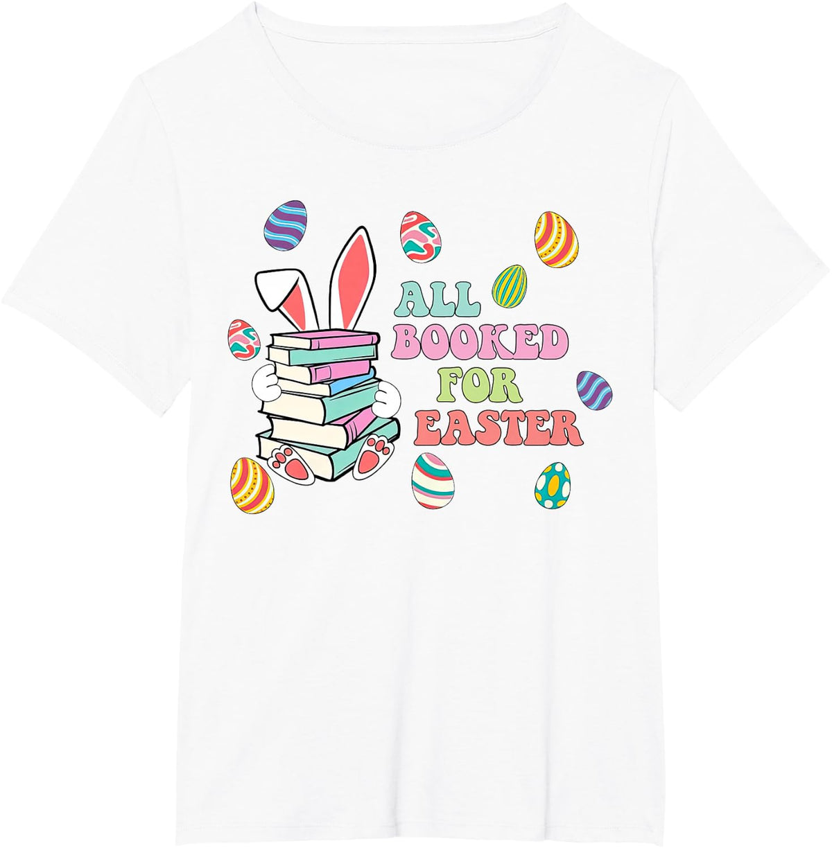 Retro All Booked For Easter Bunny Bookish Bookworm Teacher T-Shirt - White