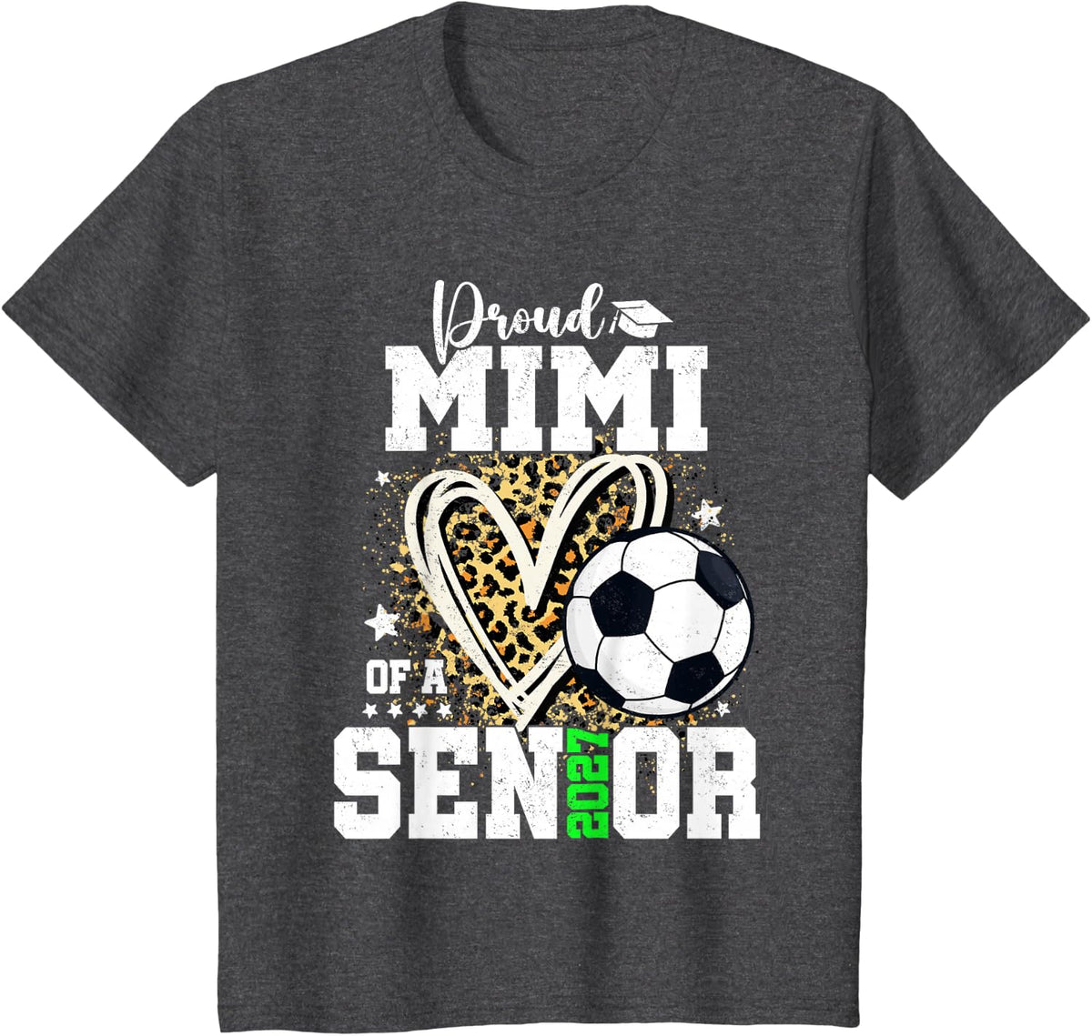 Proud Mimi of A 2027 Senior Soccer Graduation Leopard T-Shirt - Dark Heather Grey