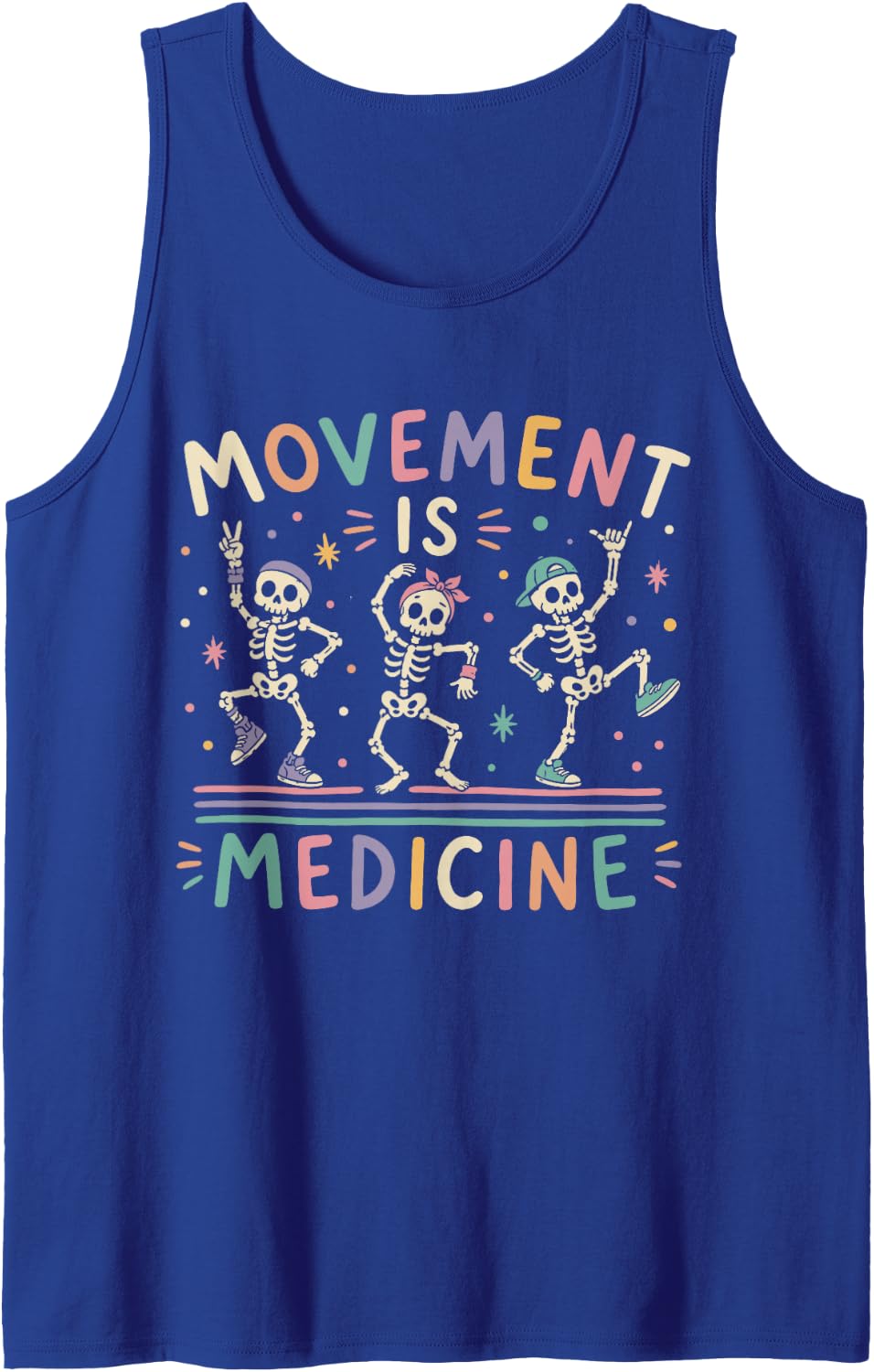 Funny Physical Therapy Movement is Medicine Sleeveless Tank Top - Royal Blue