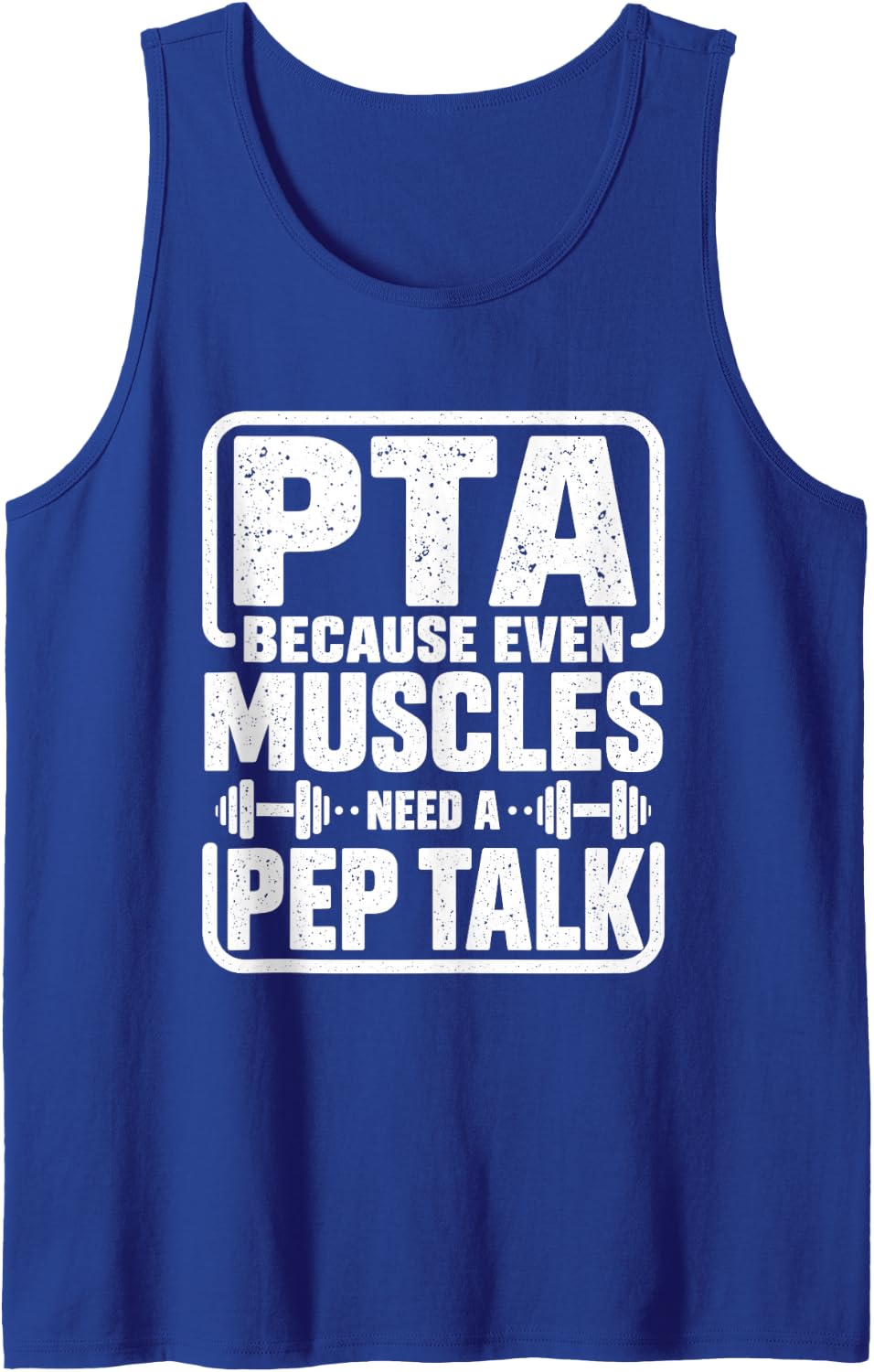 PTA Physical Therapist Assistant Rehab Gym Humor Sleeveless Tank Top - Royal Blue