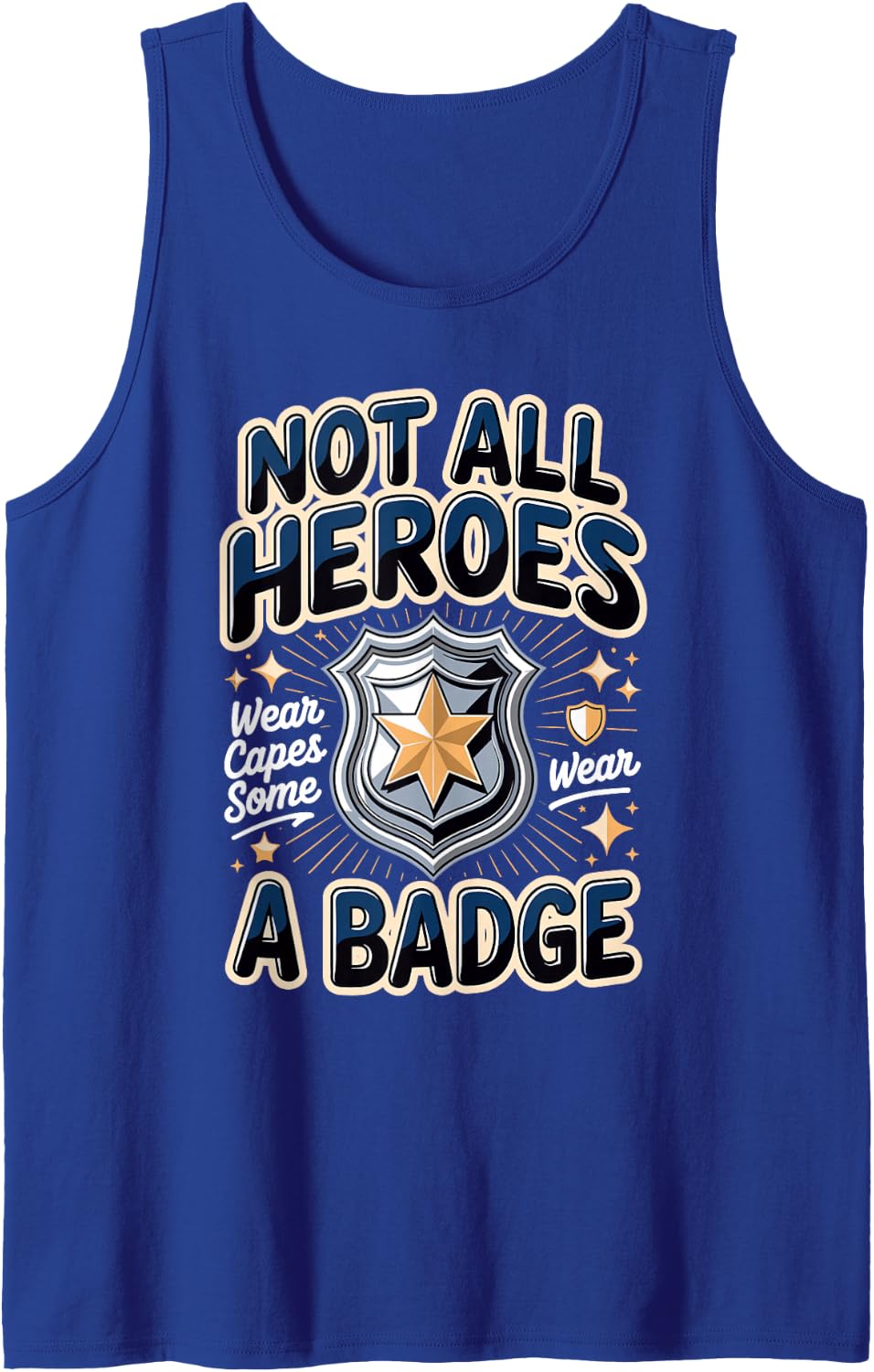 Some Heroes Wear a Badge Police Officer Law Enforcement Sleeveless Tank Top - Royal Blue
