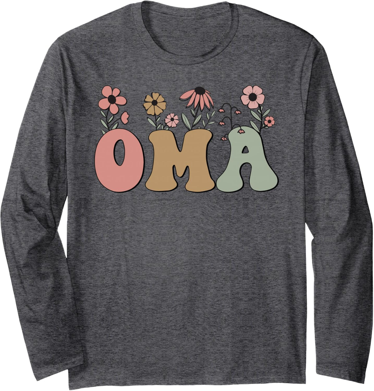 Oma Mothers Day Floral Retro Summer Spring Flowered Woman Long Sleeve T-Shirt - Adult Unisex Dark Heather Grey