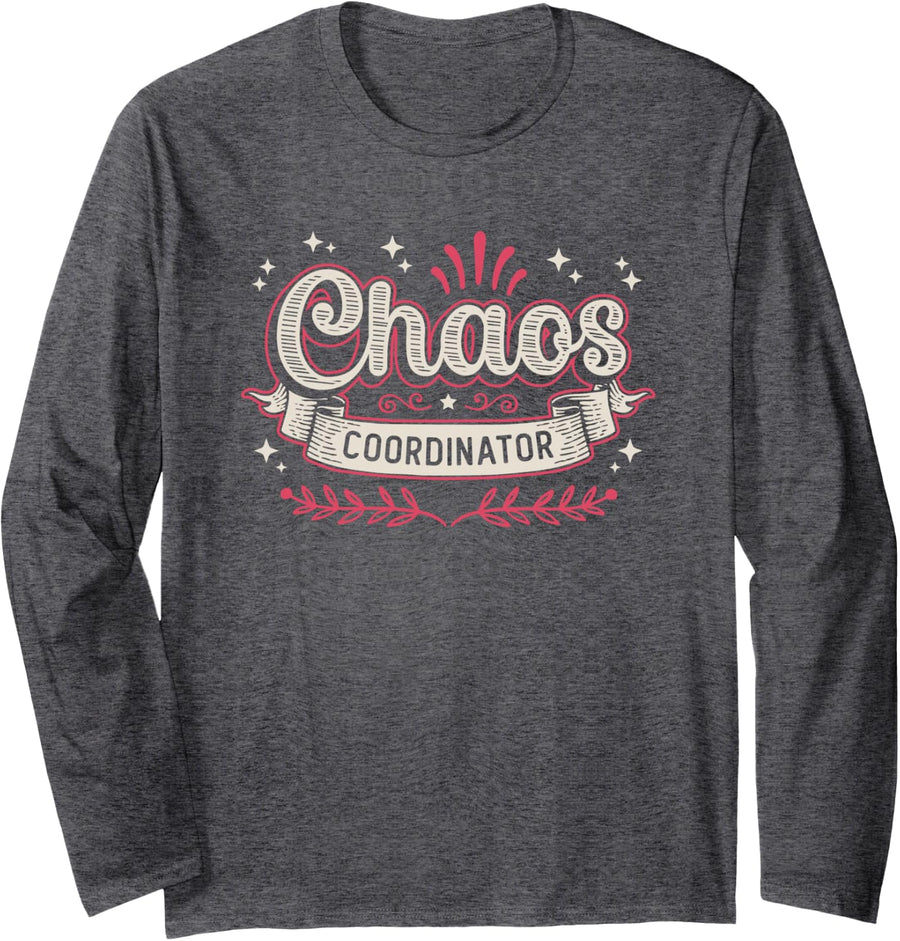 Chaos Coordinator Mom - Mother Appreciation Long Sleeve T-Shirt - Adult Unisex Dark Heather Grey