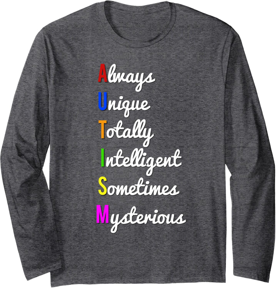 Autism Awareness Always Unique Long Sleeve T-Shirt - Adult Unisex Dark Heather Grey