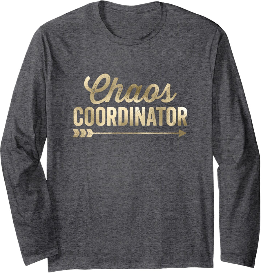 Chaos Coordinator Vintage Condensed Glam Long Sleeve T-Shirt - Adult Unisex Dark Heather Grey