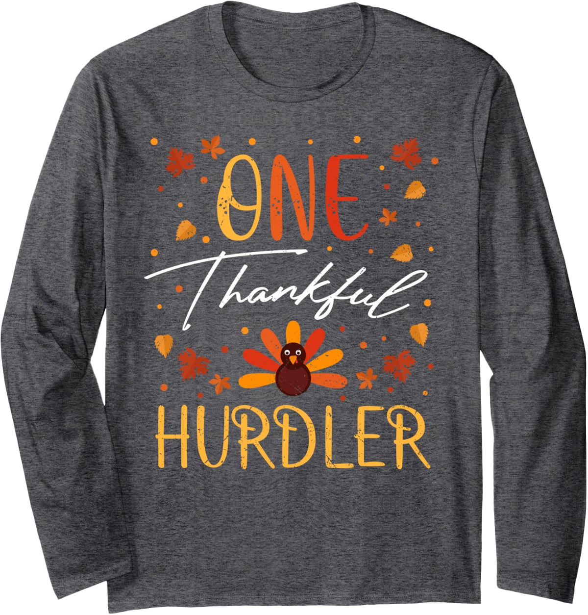 One Thankful Hurdler Thanksgiving Vintage Fall Long Sleeve T-Shirt - Adult Unisex Dark Heather Grey