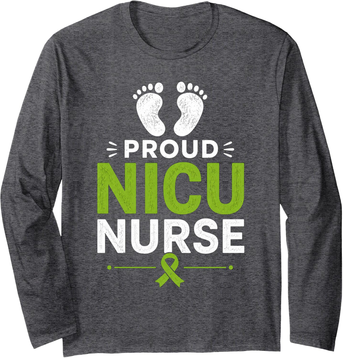 Proud NICU Nurse Prematurity Awareness Long Sleeve T-Shirt - Adult Unisex Dark Heather Grey